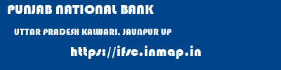 PUNJAB NATIONAL BANK  UTTAR PRADESH KALWARI, JAUNPUR UP    ifsc code